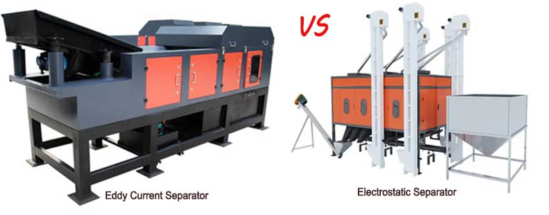 Eddy Current Separator VS Electrostatic Separator